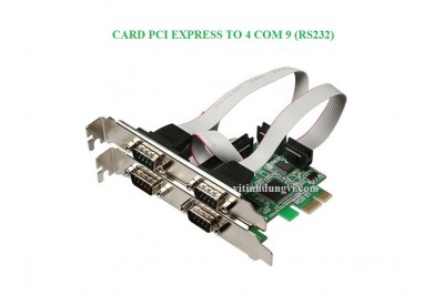 CẠC PCI EXpress -> 4 Com 9 (rs232) 